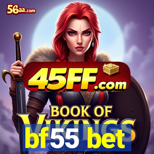 bf55 bet